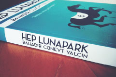 Acayip; eğlenceli, hüzünlü, hokkabaz bir kitap “Hep Lunapark”...